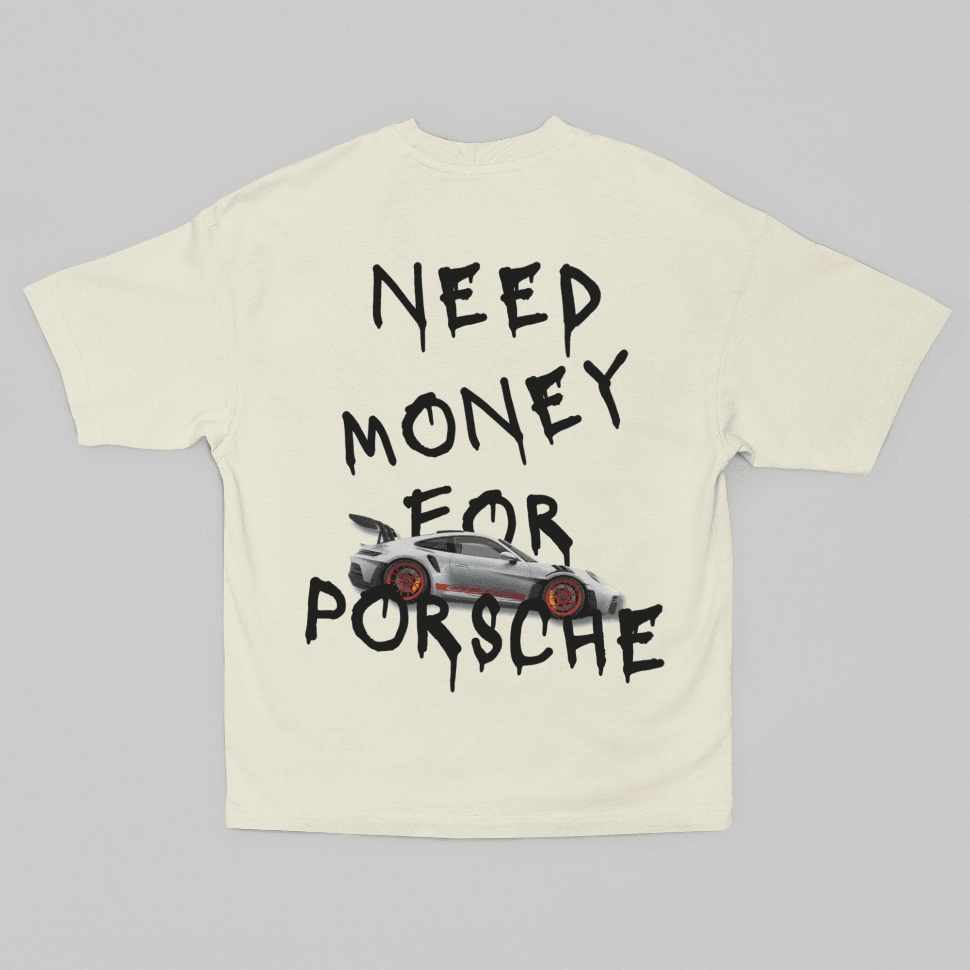 Camiseta Oversized Need Money For Porsche - GTS04 - Loja GTS Customs
