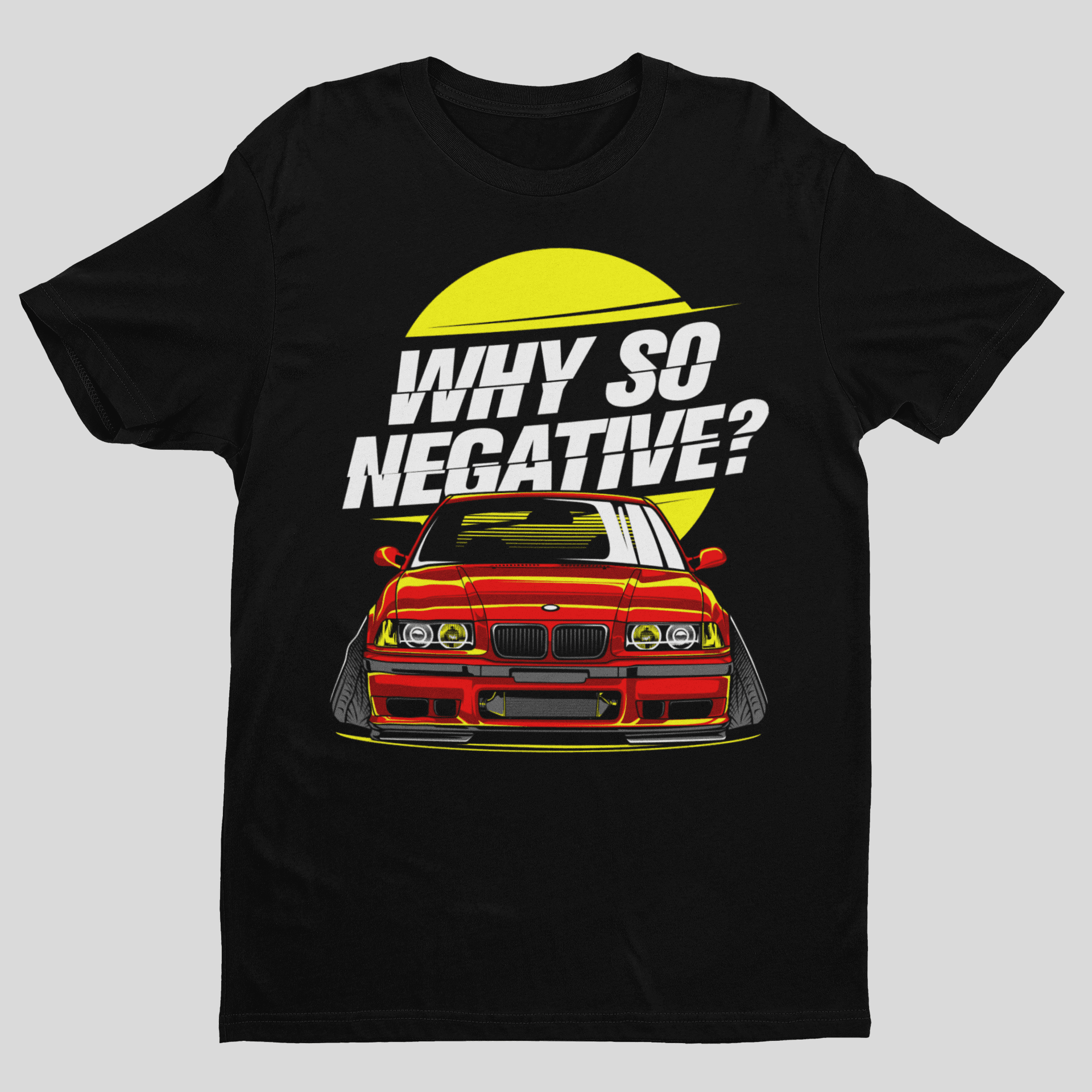 Camiseta BMW Why So Negative? - GTS35 - Loja GTS Customs